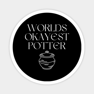 World okayest potter Magnet